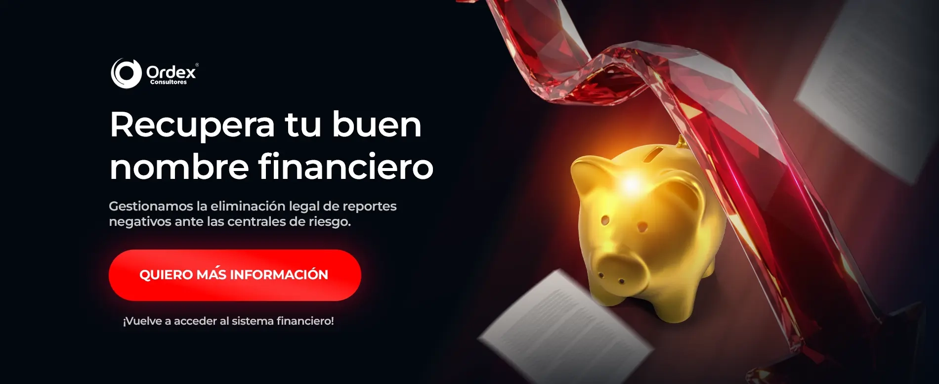 elimina reportes negativos con ordex consultores